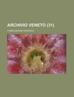 Book cover for Archivio Veneto; Pubblicazione Periodica (31)