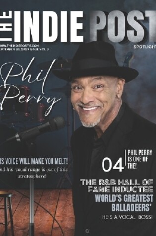 Cover of The Indie Post Phil Perry September 20, 2023 Issue Vol 3