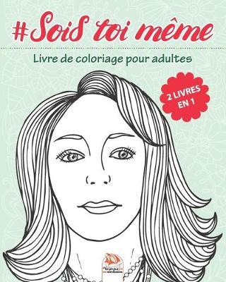 Book cover for #Sois toi meme - 2 livres en 1