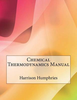 Book cover for Chemical Thermodynamics Manual