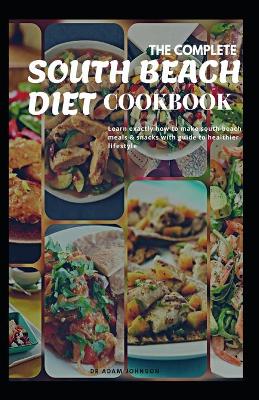 Book cover for The Complete South Beach Diet Cookbook