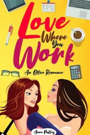 Cover of Love Where You Work