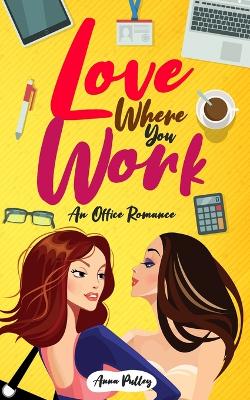 Cover of Love Where You Work