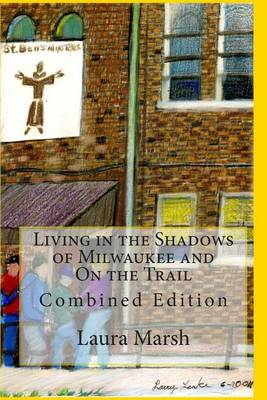 Book cover for Living in the Shadows of Milwaukee and On the Trail