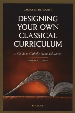 Cover of Designing Your Own Classical Curriculum