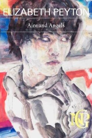 Cover of Elizabeth Peyton: Aire and Angels