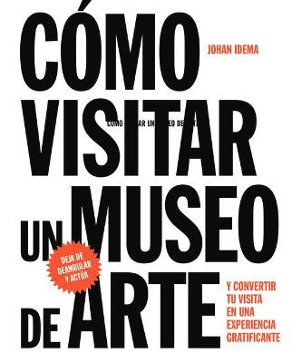 Book cover for Como Visitar Un Museo de Arte