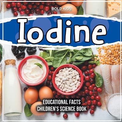 Book cover for Iodine Educational Facts Children's Science Book