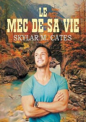 Book cover for Le Mec de Sa Vie