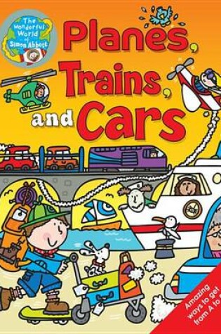 Cover of Planes, Trains and Cars