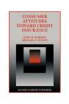 Book cover for Consumer Attitudes Toward Credit Insurance