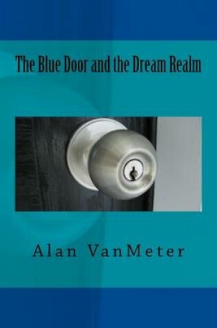 Cover of The Blue Door and the Dream Realm