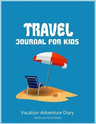 Cover of Travel Journal for Kids
