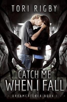 Book cover for Catch Me When I Fall