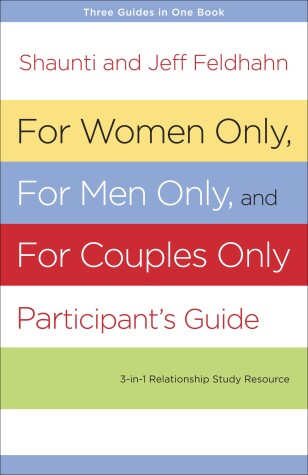 Book cover for For Women Only, For Men Only, and For Couples Only Participant's Guide