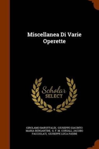 Cover of Miscellanea Di Varie Operette