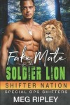 Book cover for Fake Mate For The Soldier Lion