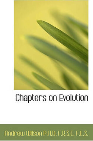 Cover of Chapters on Evolution