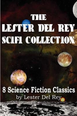 Book cover for The Lester del Rey Scifi Collection