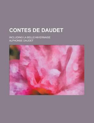 Book cover for Contes de Daudet; Including La Belle-Nivernaise