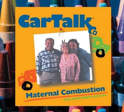 Book cover for Car Talk: Maternal Combustion