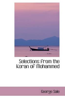 Book cover for Selections from the Koran of Mohammed