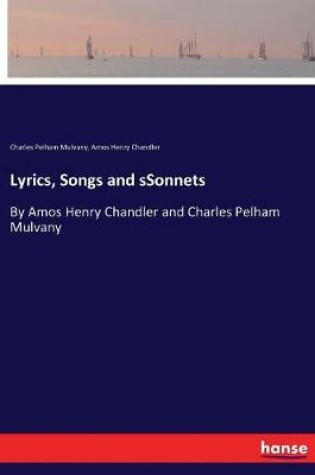 Cover of Lyrics, Songs and sSonnets