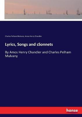 Book cover for Lyrics, Songs and sSonnets