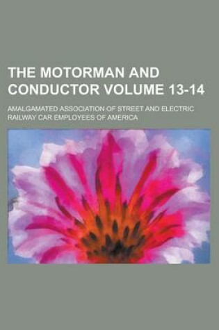 Cover of The Motorman and Conductor Volume 13-14