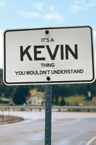 Cover of It's a Kevin Thing You Wouldn't Understand