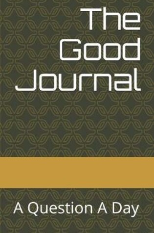 Cover of The Good Journal
