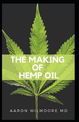 Book cover for The Making of Hemp Oil