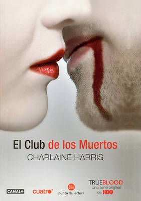 Book cover for El Club de Los Muertos (Club Dead)