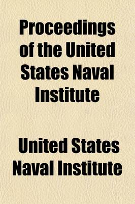 Book cover for United States Naval Institute Proceedings (Volume 8, Nos. 1-2)