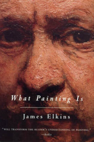 Cover of What Painting Is