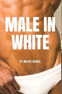 Book cover for Male in White