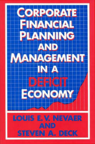 Cover of Corporate Financial Planning and Management in a Deficit Economy