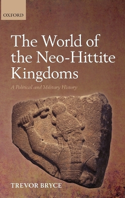 Book cover for The World of The Neo-Hittite Kingdoms