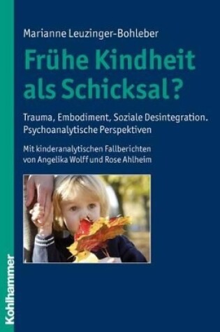Cover of Fruhe Kindheit ALS Schicksal?