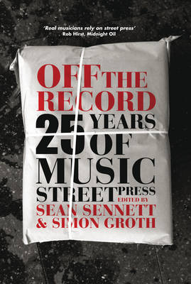 Book cover for Off the Record: 25 Years of Music Street Press