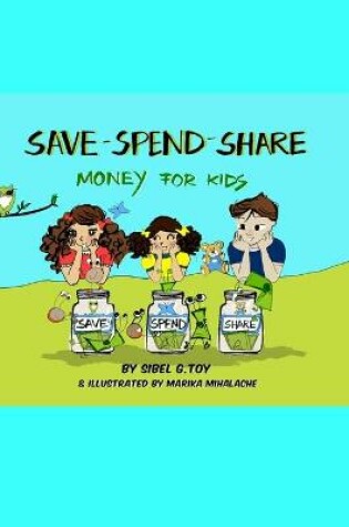 Cover of Save-Spend-Share, Money For Kids