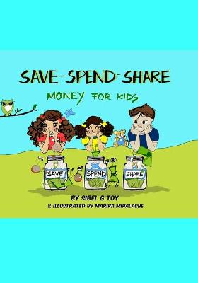 Cover of Save-Spend-Share, Money For Kids