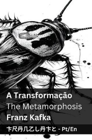 Cover of A Transformação / The Metamorphosis