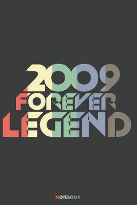 Book cover for 2009 Forever Legend Notebook