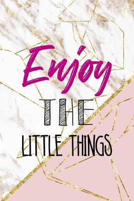 Book cover for Enjoy The Little Things