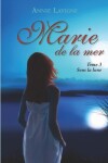 Book cover for Marie de la mer Tome 3