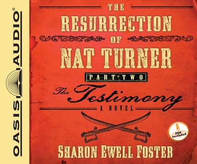 Book cover for The Resurrection of Nat Turner, Part Two: The Testimony