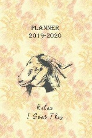 Cover of Planner 2019 - 2020 Relax I Goat This
