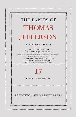 Book cover for The Papers of Thomas Jefferson, Retirement Series, Volume 17