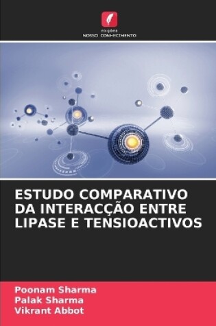 Cover of Estudo Comparativo Da Interacção Entre Lipase E Tensioactivos